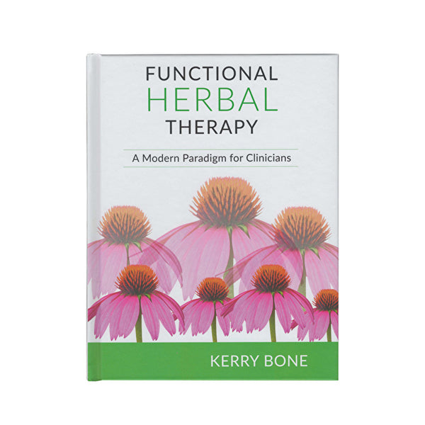 BOOKS - MISCELLANEOUS Functional Herbal Therapy: A Modern Paradigm for Clinicians by Kerry Bone