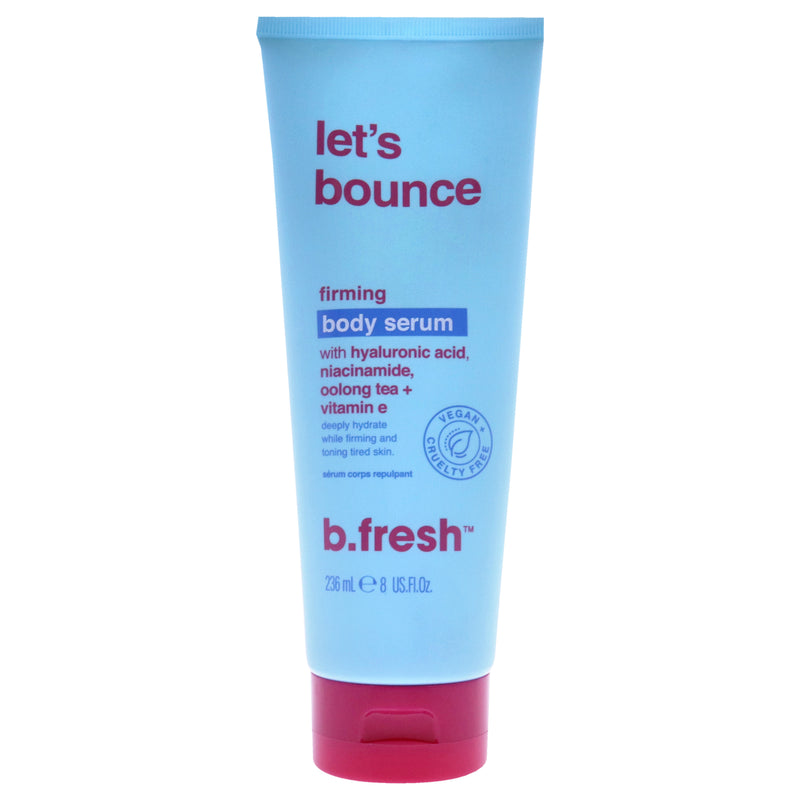 B.Fresh Lets Bounce Firming Body Serum by B.Fresh for Unisex - 8 oz Serum