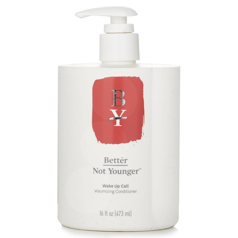 Better Not Younger Wake Up Call Volumizing Conditioner  473ml/16oz